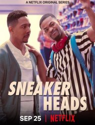 Sneaker Addicts Saison 1 en streaming